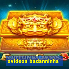 xvideos badanninha